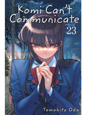 cover image of Komi Can't Communicate, Volume 23